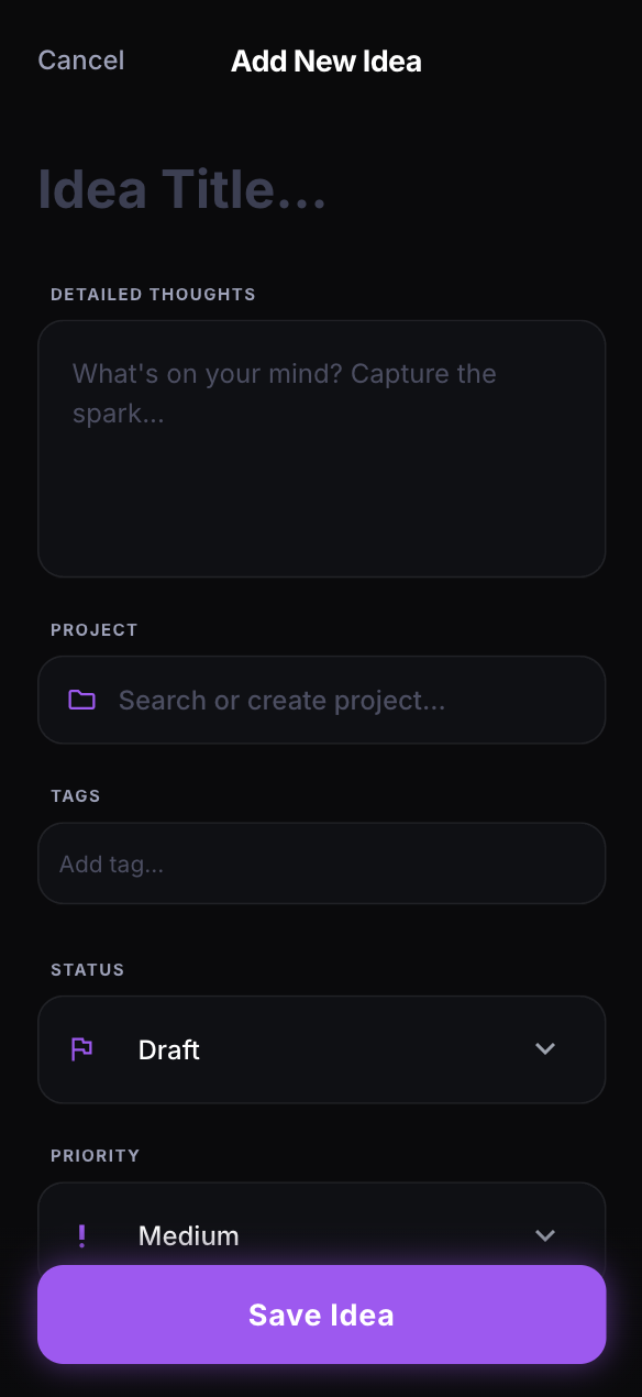 Idea Manager Add New Idea form in dark mode with title, detailed thoughts, project, tags, Draft status, Medium priority and Save Idea.